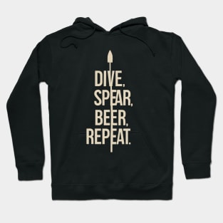 "Dive, Spear, Beer, Repeat" Spearfishing Hoodie